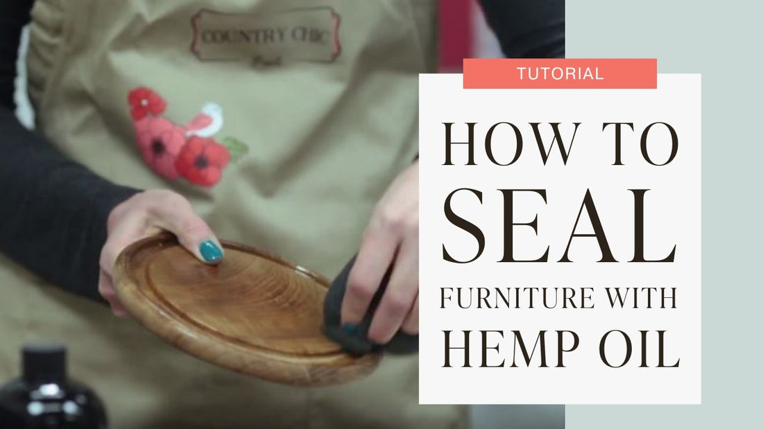 How to Use Hemp Oil to Seal Your Furniture #DIY #furniturepaint #paintedfurniture #hempoil #sealant #allnatural #ecofriendly #sustainable #homedecor #rawwood #howto #countrychicpaint - blog.countrychicpaint.com