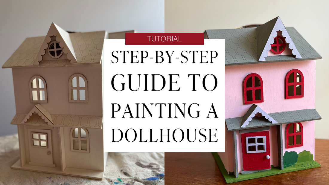 Dollhouse Decor: A Step by Step Guide to Painting your Miniature Home