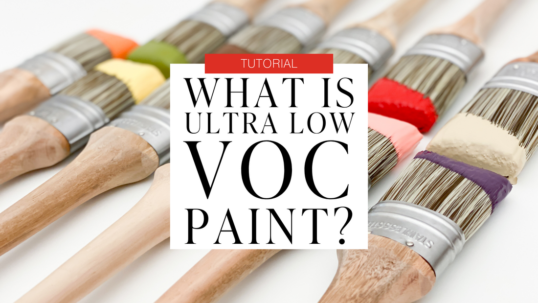 Ultra Low VOC Paint | Why Country Chic Paint is an Eco-Friendly Brand You Can Trust