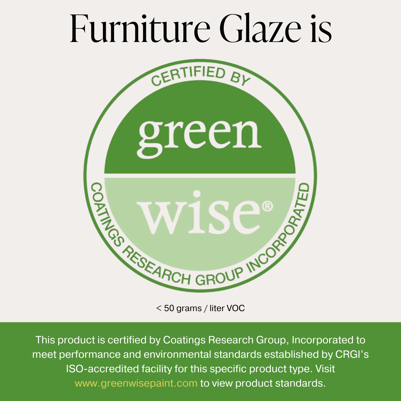 Furniture Glaze Green Wise Certification