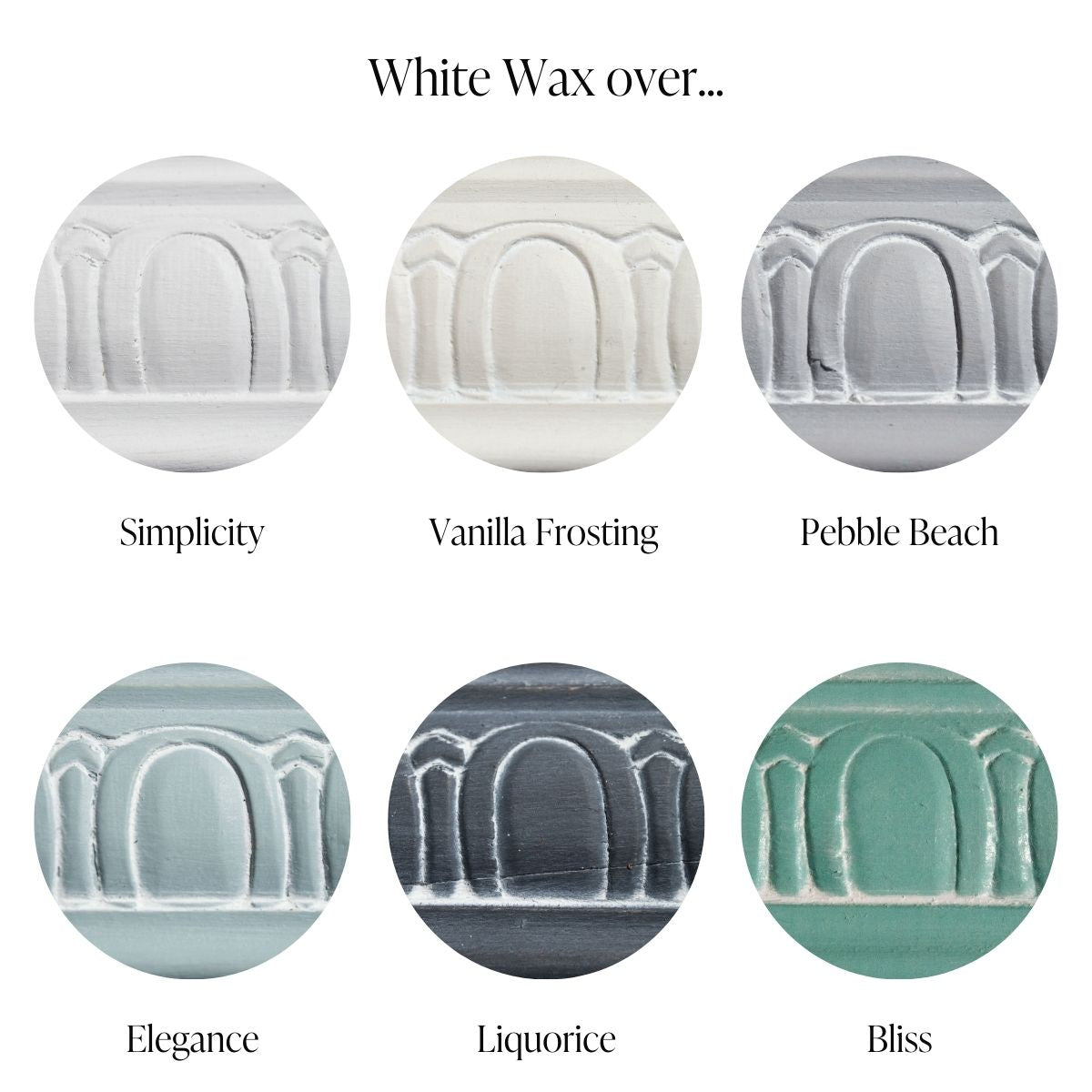 Finish samples of Country Chic Paint White wax over Simplicity, Vanilla Frosting, Pebble Beach, Elegance, Liquorice and Bliss